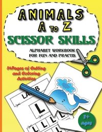 bokomslag Animals A to Z scissor skills alphabet workbook for fun and practis