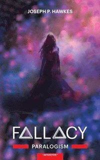 bokomslag Fallacy: Paralogism