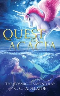 bokomslag Quest for Acacia - The Cosmic Diamond Ray