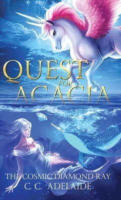 bokomslag Quest for Acacia - The Cosmic Diamond Ray