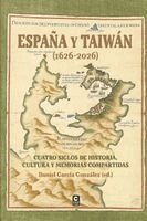 José Eugenio Borao Mateo, Chiao-In Chen, Miguel Ángel del Río Morillas - España y Taiwán (1626-2026), Häftad
