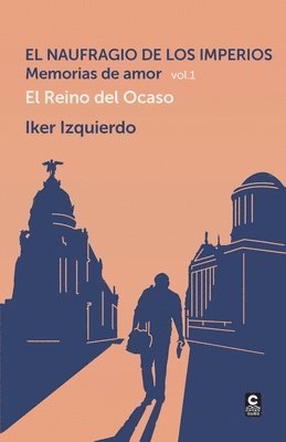 Iker Izquierdo, Miguel Rubio Lastra - Naufragio de los Imperios. Memorias de Amor, vol. 1, Häftad