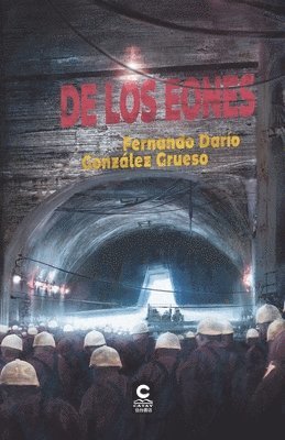 Fernando Darío González Grueso - De los Eones, Häftad