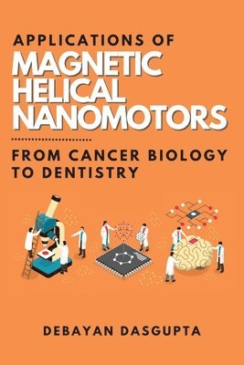 Applications of Magnetic Helical Nanomotors 1