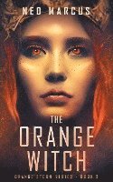 bokomslag The Orange Witch