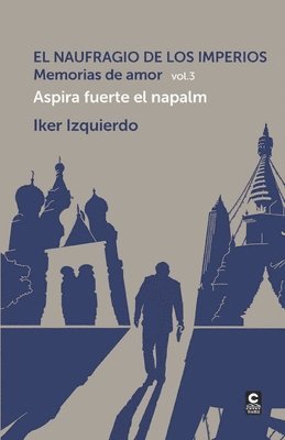 Iker Izquierdo, Miguel Rubio Lastra - naufragio de los imperios. Memorias de amor, vol. 3, Häftad
