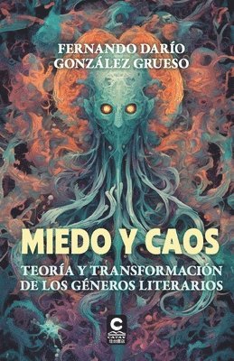 Fernando Darío González Grueso - Miedo y Caos, Häftad