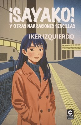 Iker Izquierdo, Miguel Rubio Lastra - ¡SAYAKO! y otras narraciones sencillas, Häftad