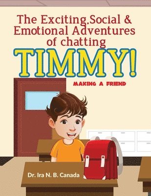 The Exciting Social and Emotional Adventures of Chatting TIMMY! 1