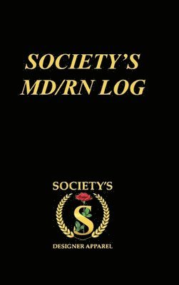 Mike Williams - Society's MD/RN LOG, Inbunden