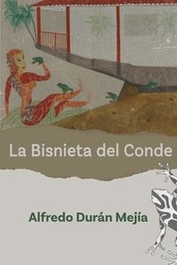 bokomslag La Bisnieta del Conde