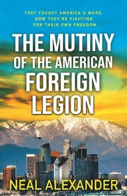 bokomslag The Mutiny of the American Foreign Legion