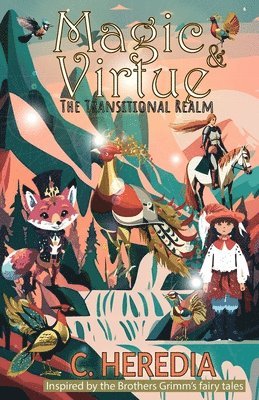 C Heredia - Magic and Virtue, Häftad