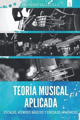 Brynner Vallecilla - Teoría Musical Aplicada, Häftad