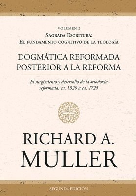 bokomslag Dogmática reformada posterior a la Reforma Vol. 2
