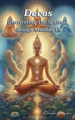 bokomslag Devas. Discovering the Spiritual Beings Around Us