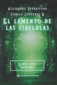 bokomslag lamento de las libélulas - Libro uno