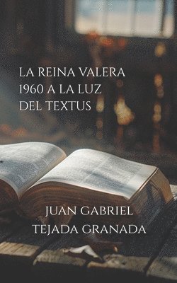 bokomslag Reina Valera 1960 a la Luz del Textus