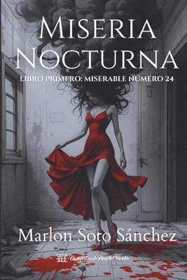 Miseria Nocturna Libro primero