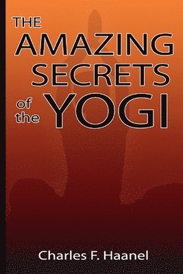 bokomslag Amazing Secrets Of The Yogi