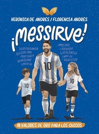 bokomslag Messirve: 10 Valores de Oro Para Los Chicos / Messivalues