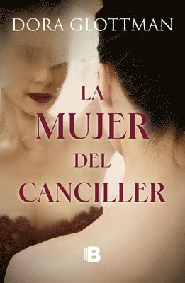 La Mujer del Canciller / The Chancellor's Wife 1