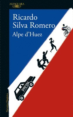 Ricardo Silva Romero - Alpe d'Huez (Spanish Edition), Häftad