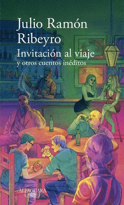 bokomslag Invitación Al Viaje Y Otros Cuentos Inéditos / An Invitation to the Journey and Other Unpublished Stories