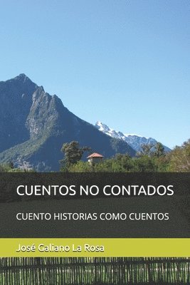 bokomslag Cuentos No Contados: Cuento Historias Como Cuentos