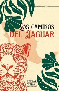 bokomslag Los caminos del jaguar