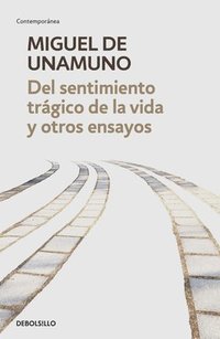 bokomslag del Sentimiento Trágico de la Vida Y Otros Ensayos / Tragic Sense of Life