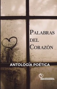 bokomslag Palabras del Corazn, Antologa Potica