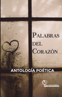 Palabras del Corazn, Antologa Potica 1