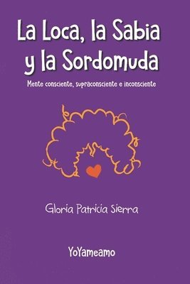 La Loca, la Sabia y la Sordomuda 1