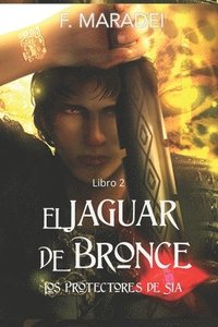bokomslag El Jaguar de Bronce