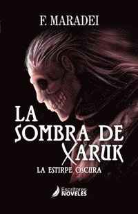 bokomslag La sombra de Xaruk