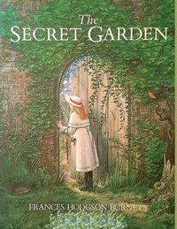 bokomslag The Secret Garden: One of the Most Delightful and Enduring Classics of Children's Literature