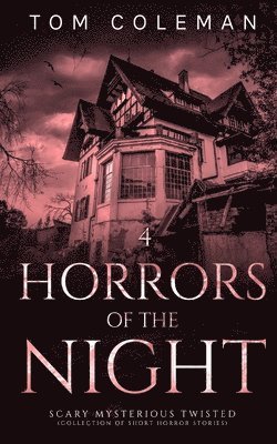 Tom Coleman - Horrors of the Night: Most scariest stories to puzzle your mind, Häftad