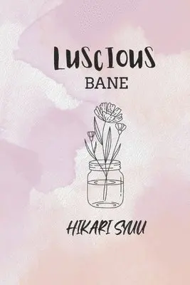Hikari Syuu - Luscious Bane, Häftad. Tillgänglighet: Lägg i varukorg