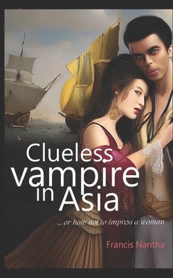 bokomslag Clueless Vampire in Asia