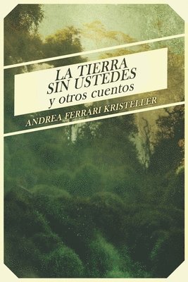 bokomslag tierra sin ustedes y otros cuentos
