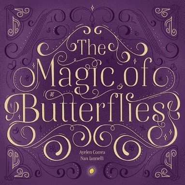 bokomslag The Magic of Buttersflies