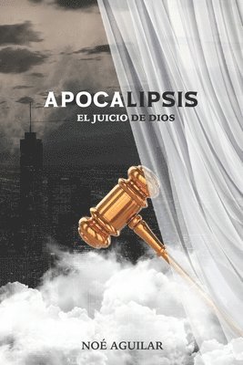 Apocalipsis, el juicio de Dios