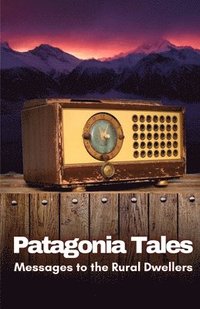 bokomslag Patagonia Tales