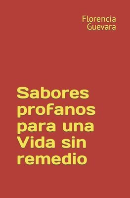 bokomslag Sabores profanos para una Vida sin remedio