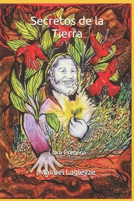 Manuel Lagleyze, Martin D Cernadas, Martin D. Cernadas - Secretos de la Tierra. Relatos y reflexiones de Manuel Lagleyze., Häftad