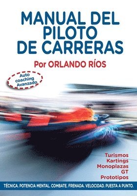 bokomslag Manual del Piloto de Carreras: Auto Coaching Avanzado