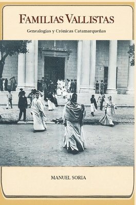 Manuel Soria, Gerardo Luciano Flores Ivaldi, Marcelo Ariel Gershani Oviedo - Familias Vallistas, Häftad