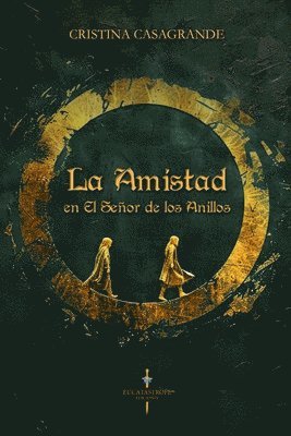 bokomslag Amistad en El Señor de los Anillos
