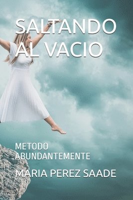 Margioli Rodríguez, Maria Laura Perez Saade - Saltando Al Vacio, Häftad